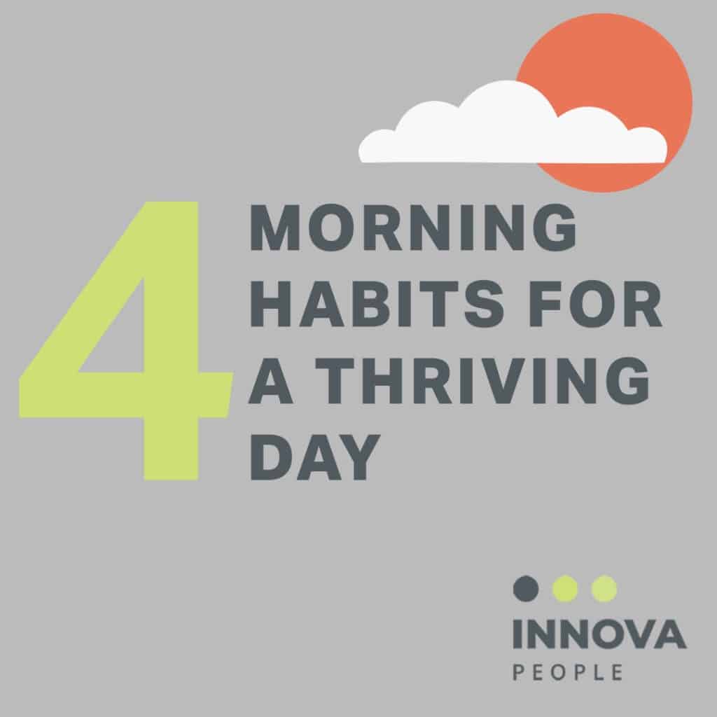 4 Morning Habits for a thriving day